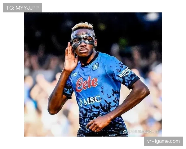 奥斯梅恩意甲遭遇强硬防守仍表现抢眼，成焦点人物